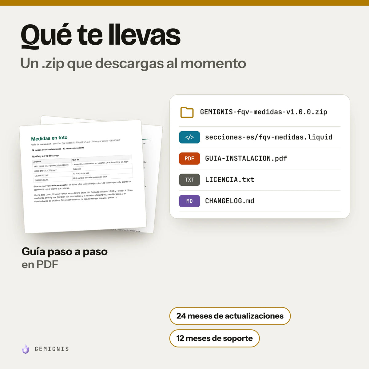 Qué te llevas con sección de medidas en foto: un .zip que descargas al momento con secciones-es/fqv-medidas.liquid, GUIA-INSTALACION.pdf, LICENCIA.txt, CHANGELOG.md; delante, la portada real de la guía de instalación en PDF. 24 meses de actualizaciones y 12 meses de soporte.