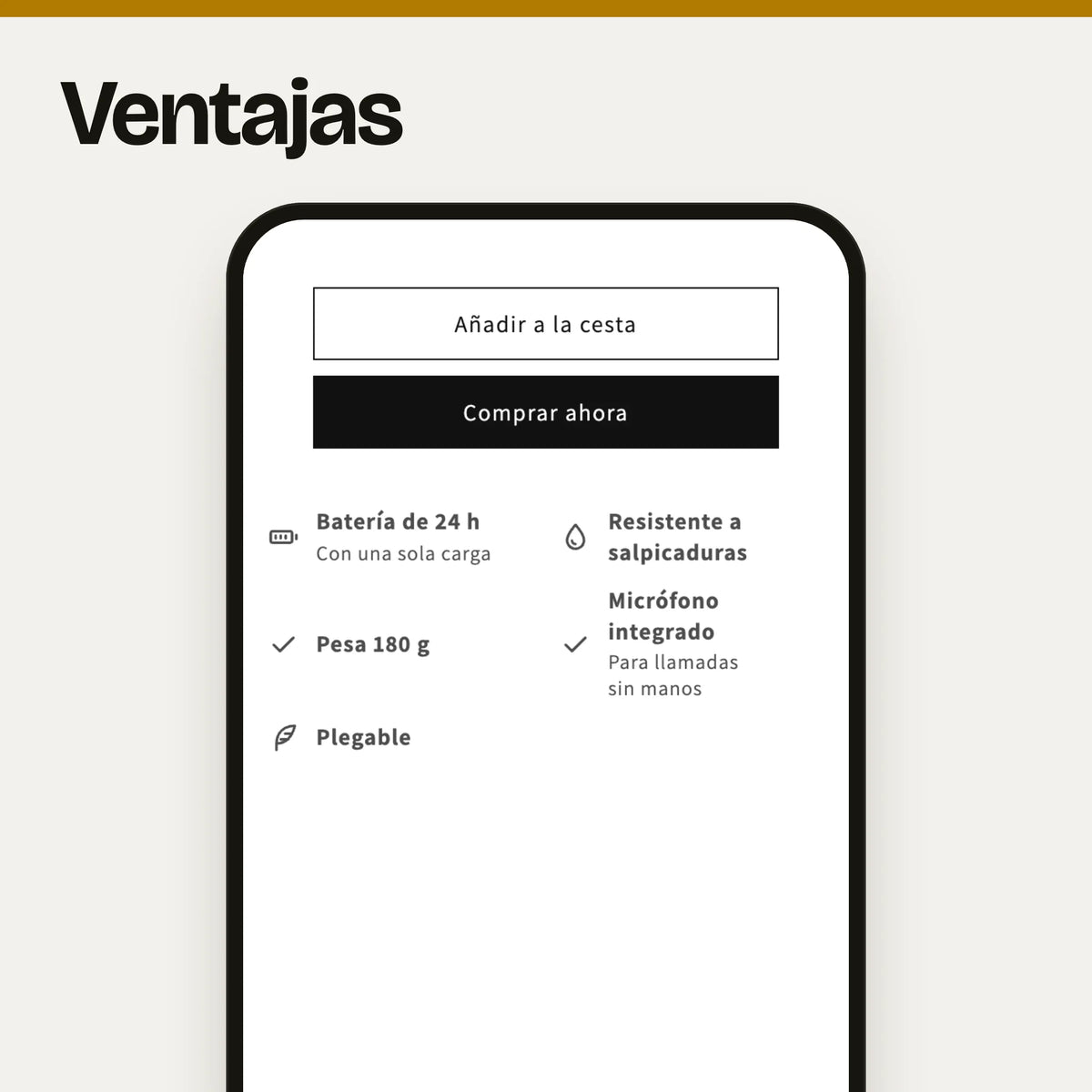 Sección de ventajas en un móvil: captura real en el tema Dawn de la página de producto con la fila de ventajas debajo del botón «Añadir a la cesta»: «Batería de 24 h», «Resistente a salpicaduras», «Pesa 180 g», «Micrófono integrado» y «Plegable», cada una con su icono, con datos de ejemplo.